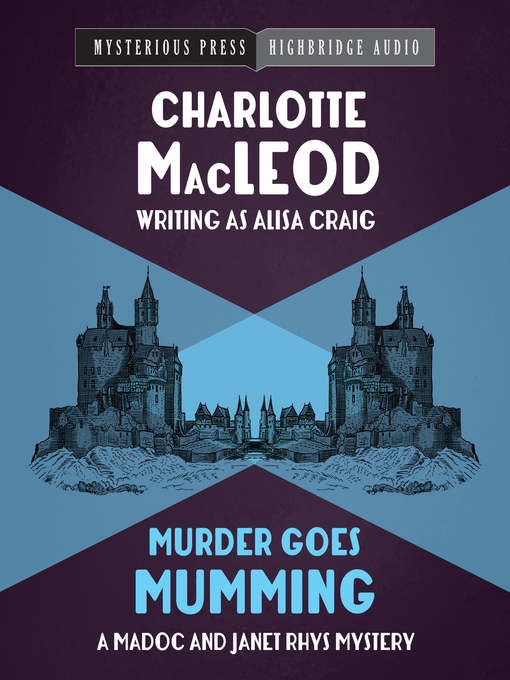 Title details for Murder Goes Mumming by Charlotte MacLeod - Available